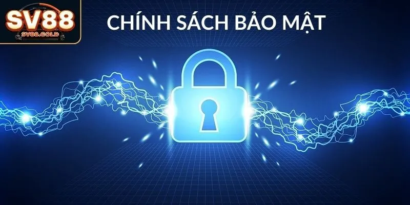 Chính sách và bảo mật SV88 là gì?