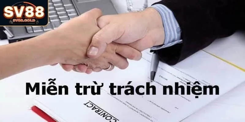 Hiểu rõ vai trò của chính sách miễn trách nhiệm